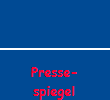Presse-
spiegel